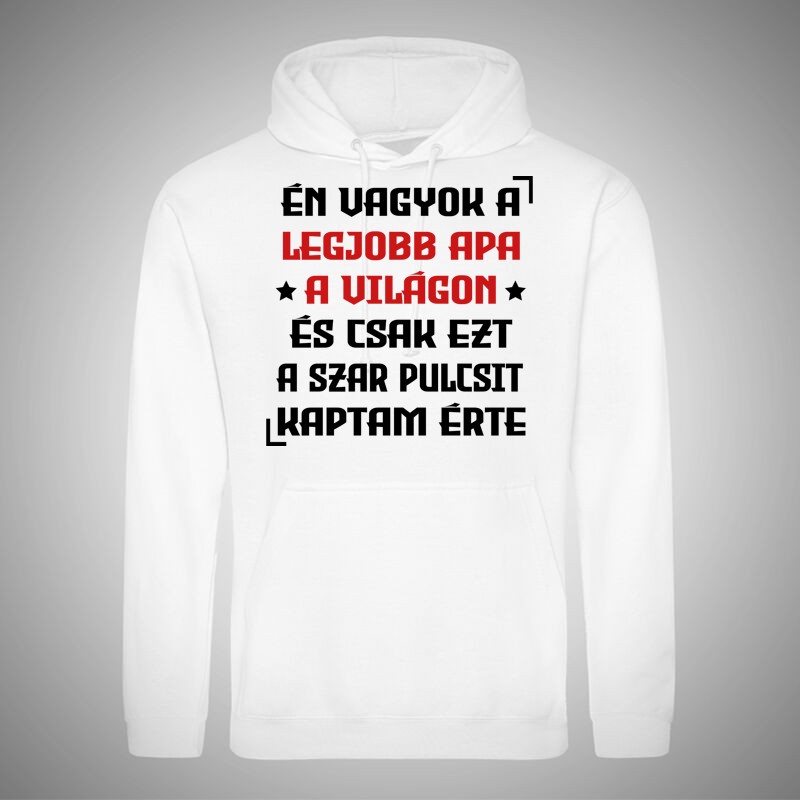 Férfi Kapucnis Pulcsi Én Vagyok A Legjobb Apa PULCSI