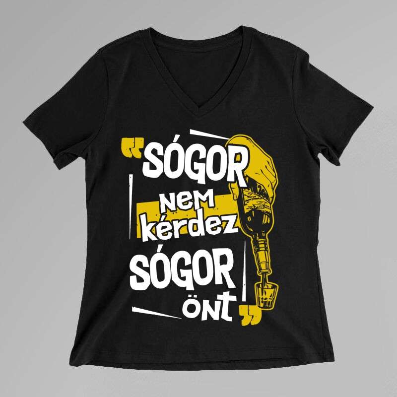 Női V-nyakú póló Sógor Nem Kérdez Sógor Önt