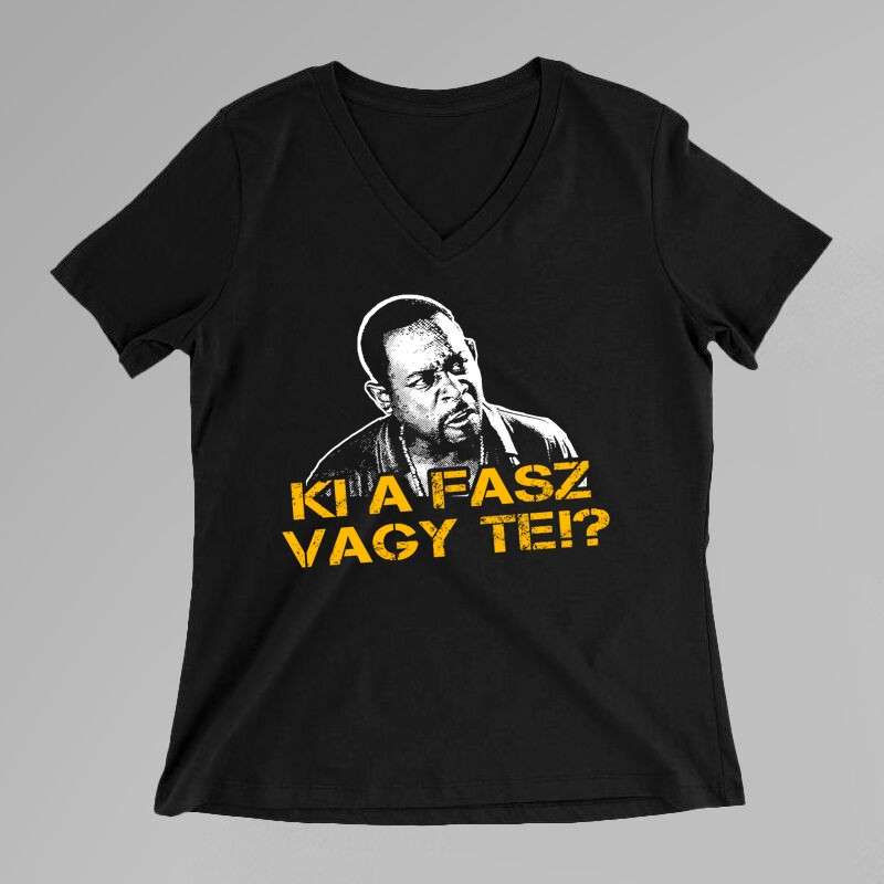 Női V-nyakú póló Ki A Fasz Vagy Te?