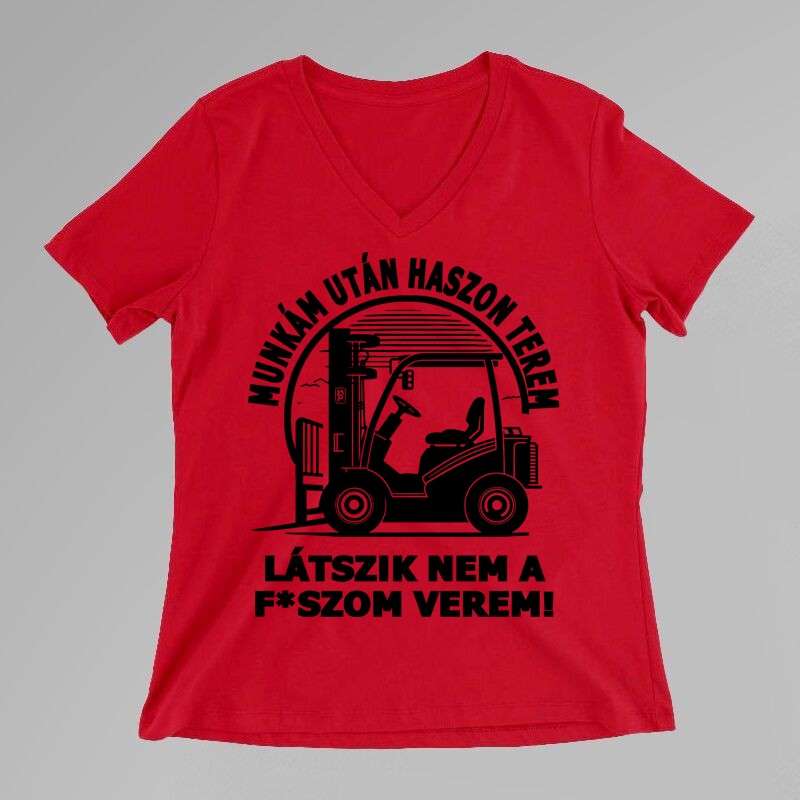 Női V-nyakú póló Munkám Után Haszon Terem TARGONCA
