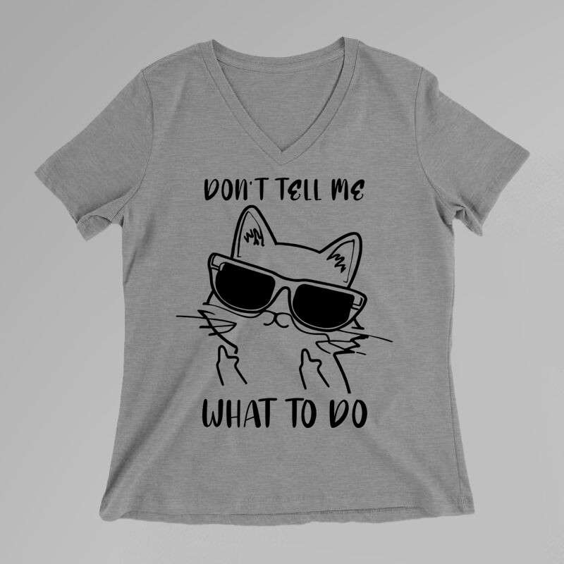 Női V-nyakú póló Don't Tell Me What To Do Cat