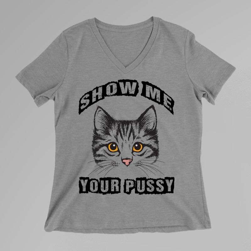 Női V-nyakú póló Show Me Your Pussy