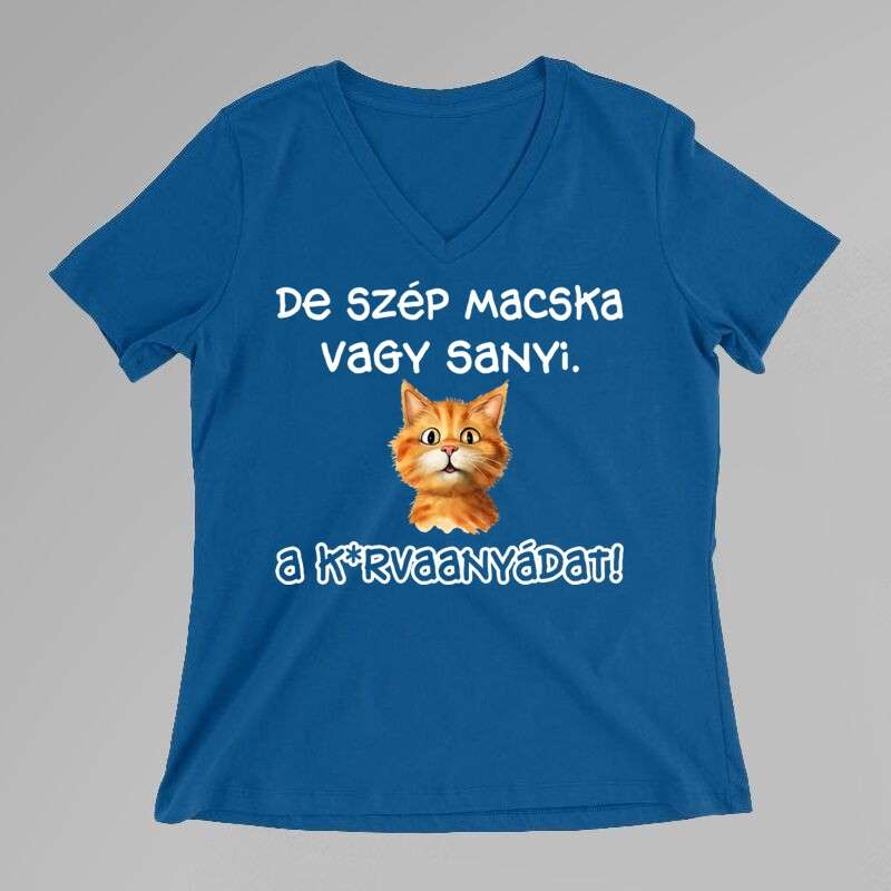 Női V-nyakú póló De Szép Macska Vagy Sanyi