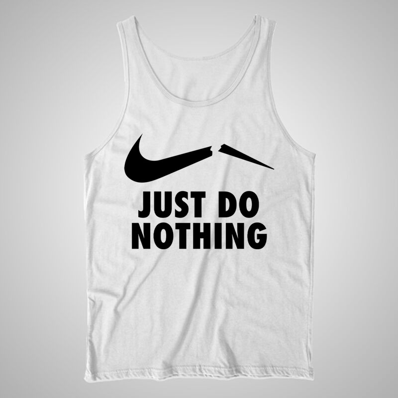 Női trikó Just Do Nothing
