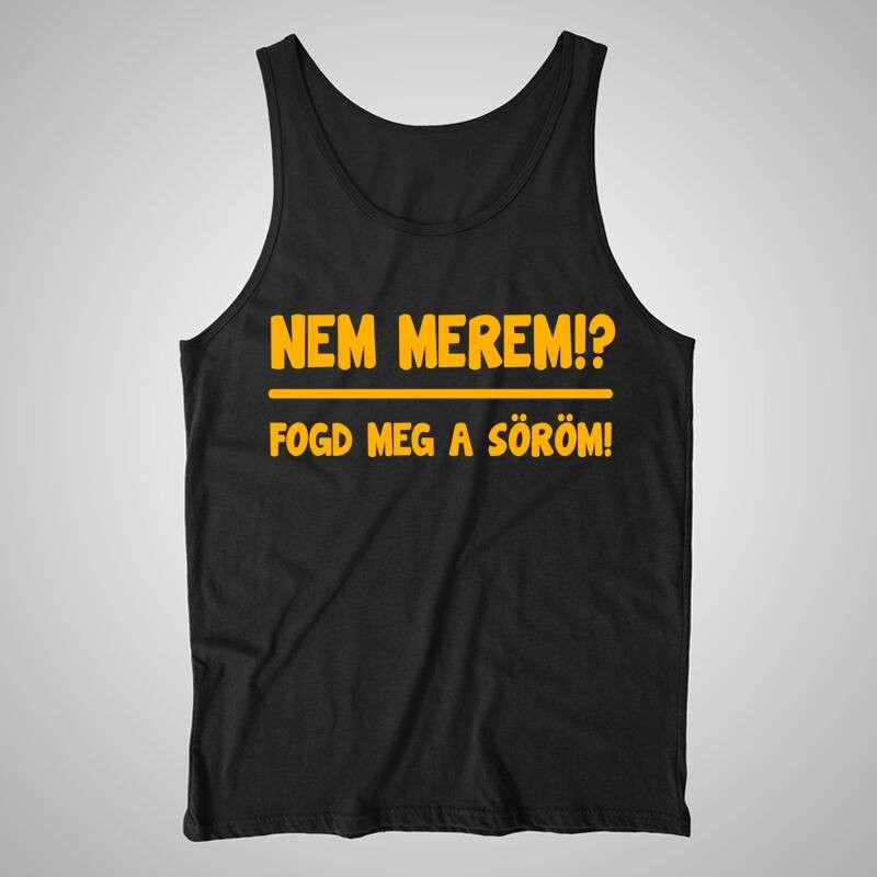 Férfi trikó Nem Merem Fogd Meg