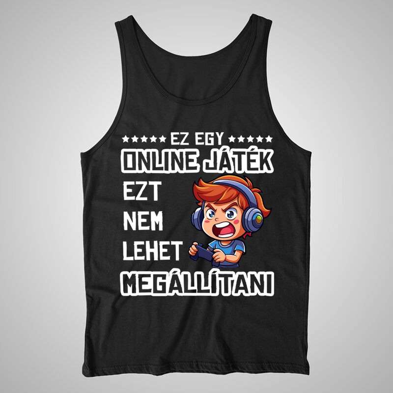 Férfi trikó Ez Egy Online Játék