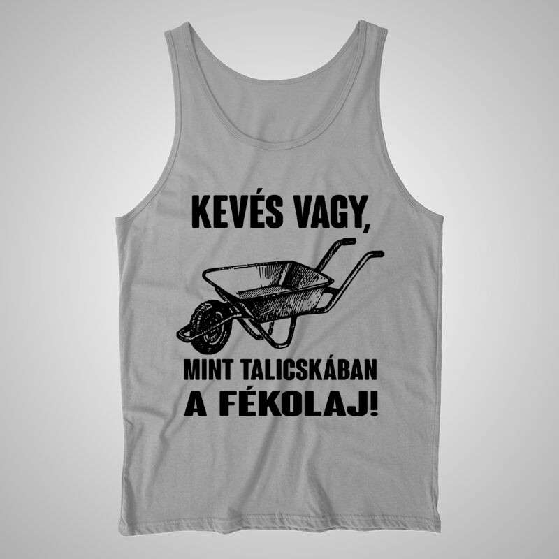 Férfi trikó Kevés Vagy Mint Talicskában