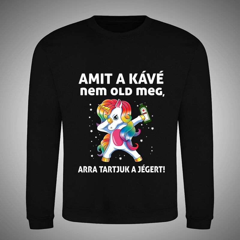 Kerek nyakú pulcsi Amit A Kávé Nem Old Meg Unikornis