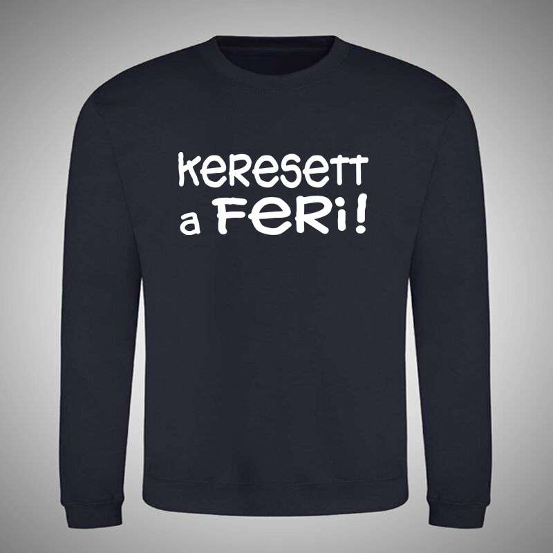 Gyerek kerek nyakú pulcsi Keresett A Feri !