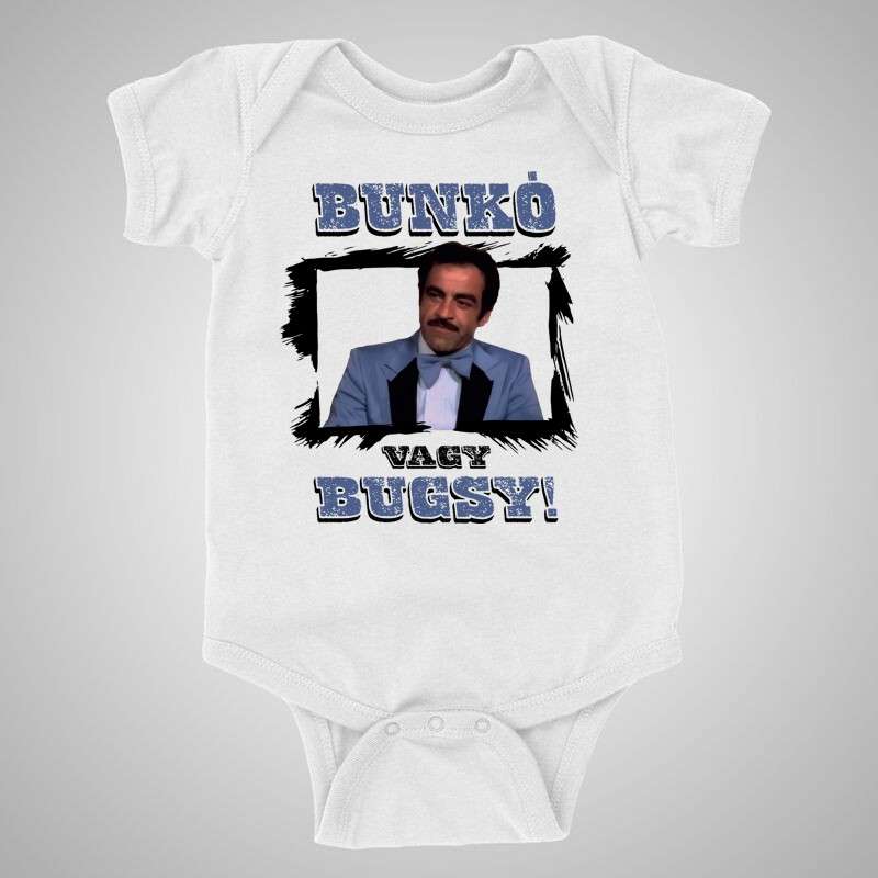 Baba body Bunkó Vagy Bugsy