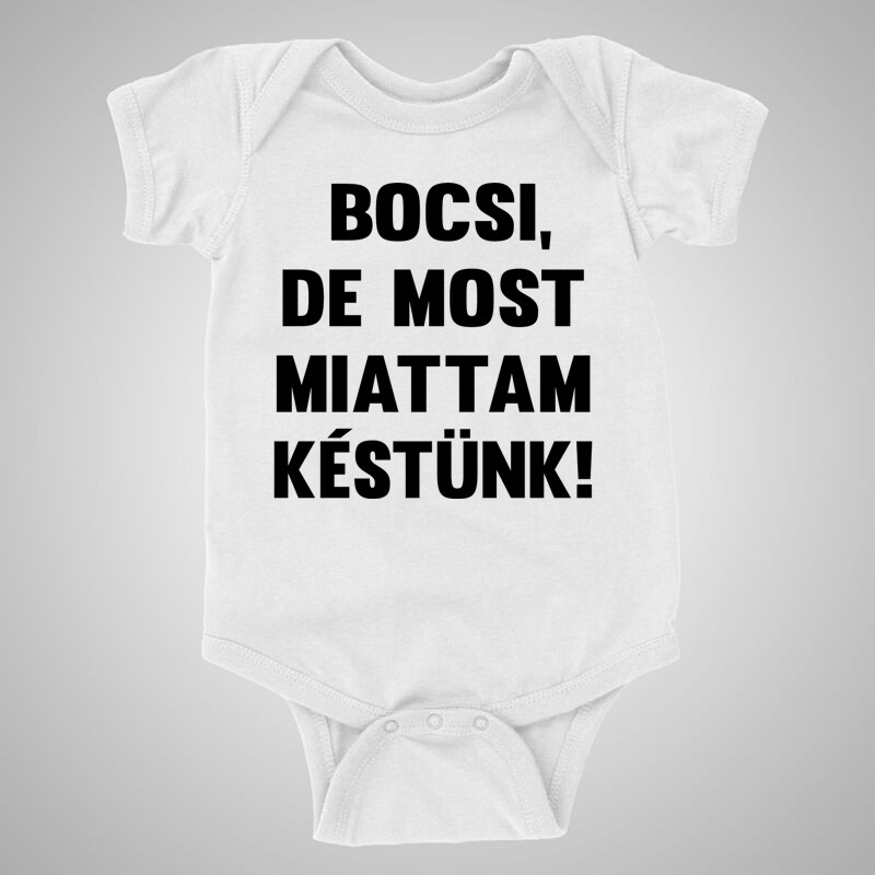 Baba body Bocsi De Miattam Késtünk