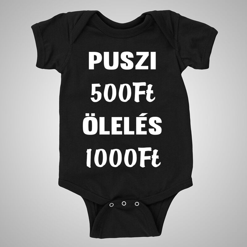 Baba body Puszi 500Ft Ölelés 1000Ft