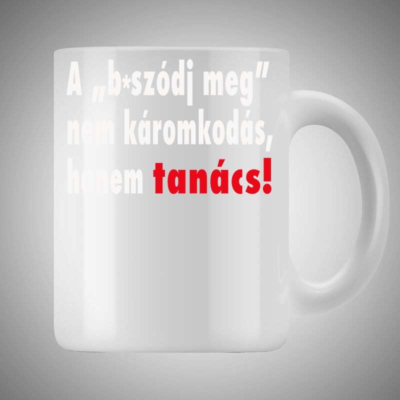 Bögre 3dl Baszódj Meg