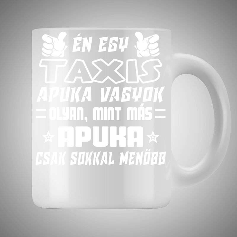 Bögre 3dl Én Egy Taxis Apuka Vagyok
