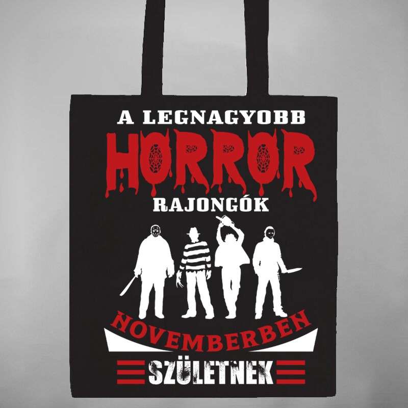 Pamut bevásárló táska A Legnagyobb HORROR Rajongók Születnek
