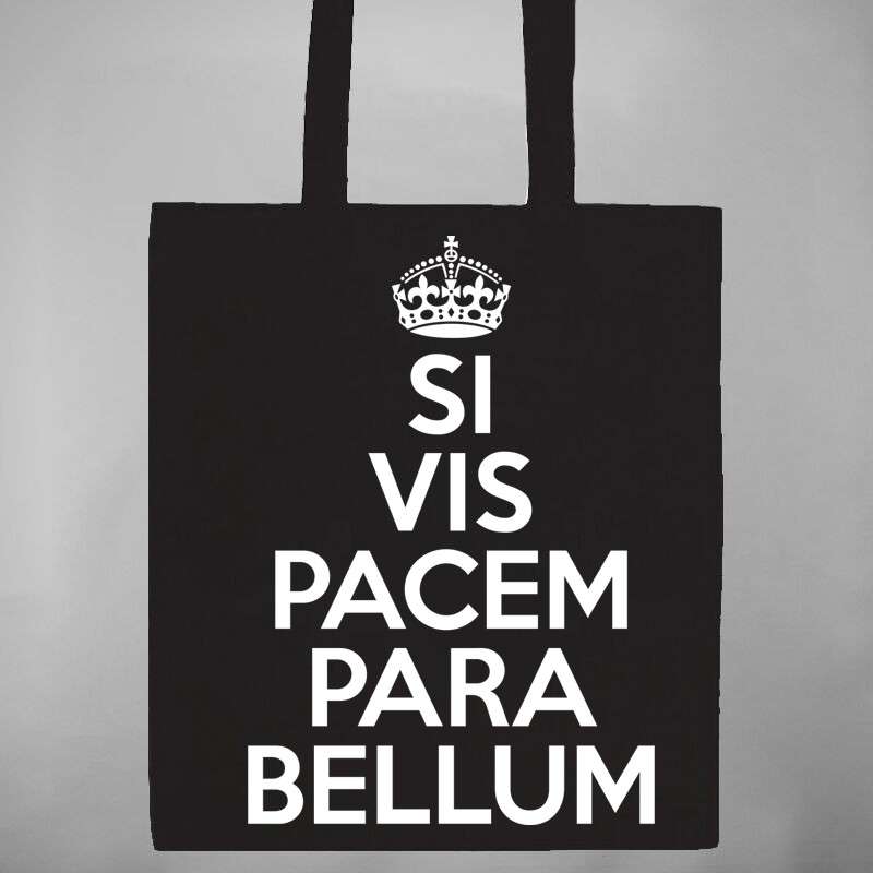 Pamut bevásárló táska Si Vis Pacem Para Bellum