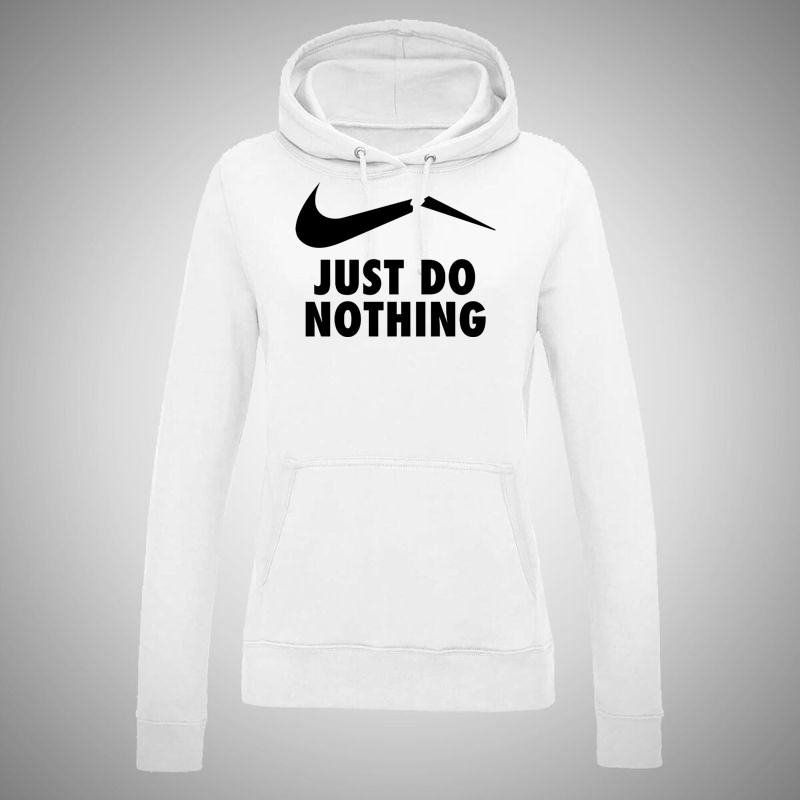 Női kapucnis pulóver Just Do Nothing