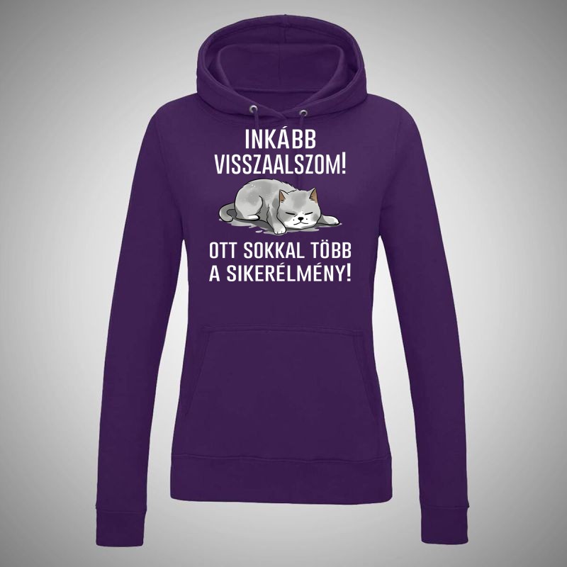 Női kapucnis pulóver Inkább Visszaalszom Cica
