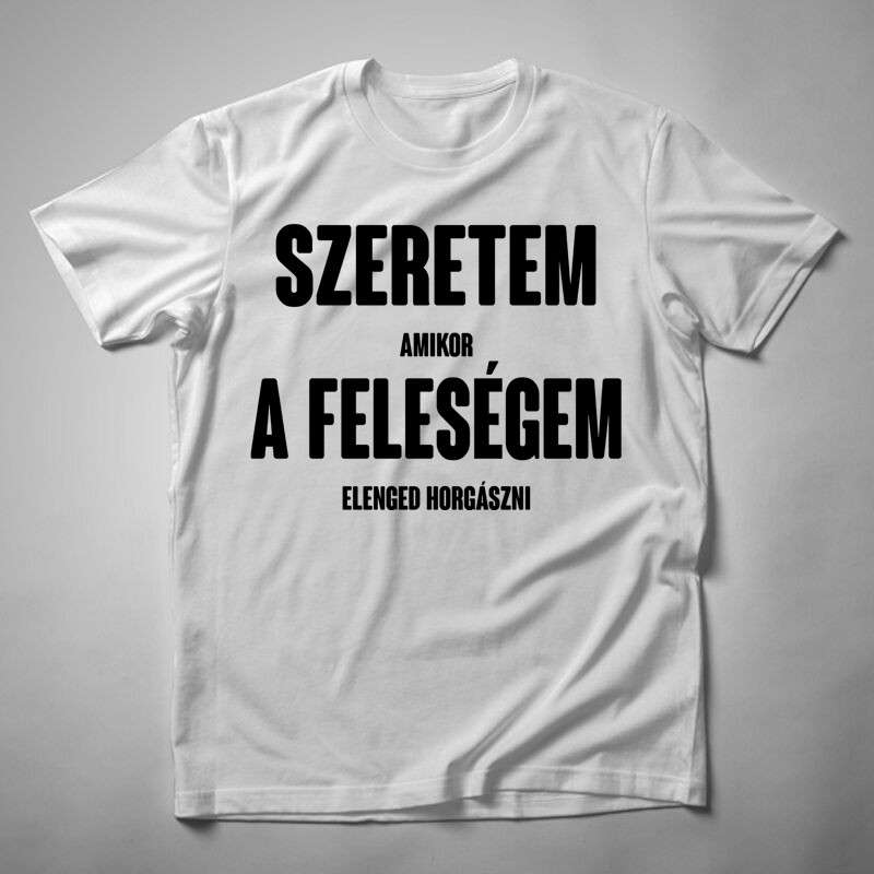 Férfi póló Szeretem A Feleségem Horgász