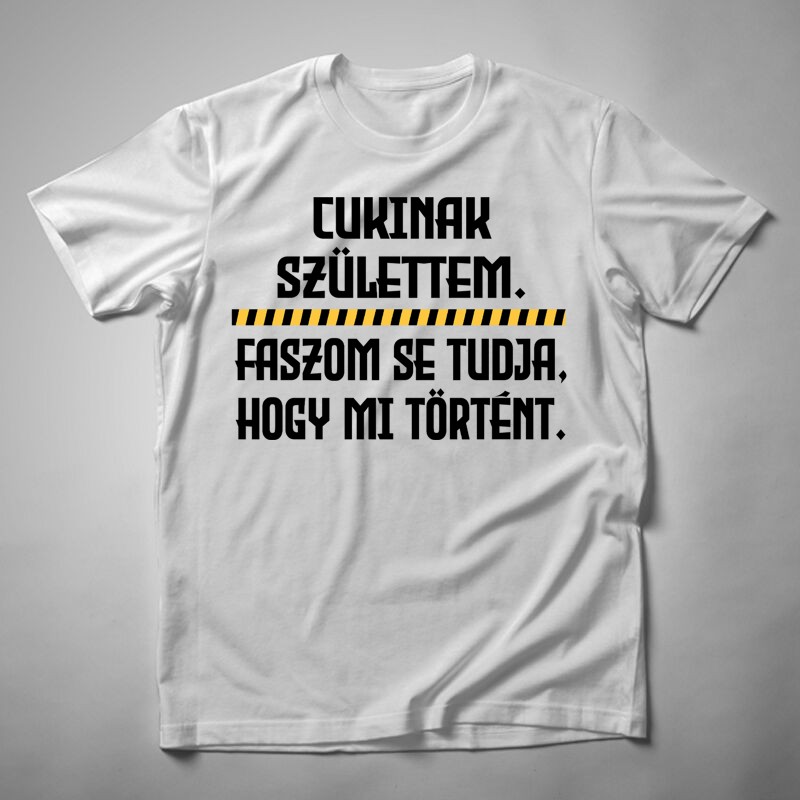 Férfi póló Cukinak Születtem