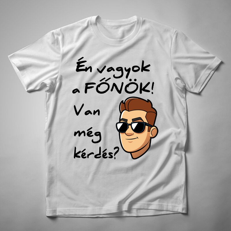 Férfi póló Én Vagyok A Főnök FÉRFI