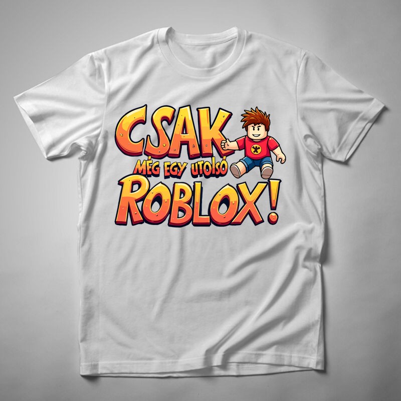 Férfi póló Csak Még Egy Utolsó Roblox