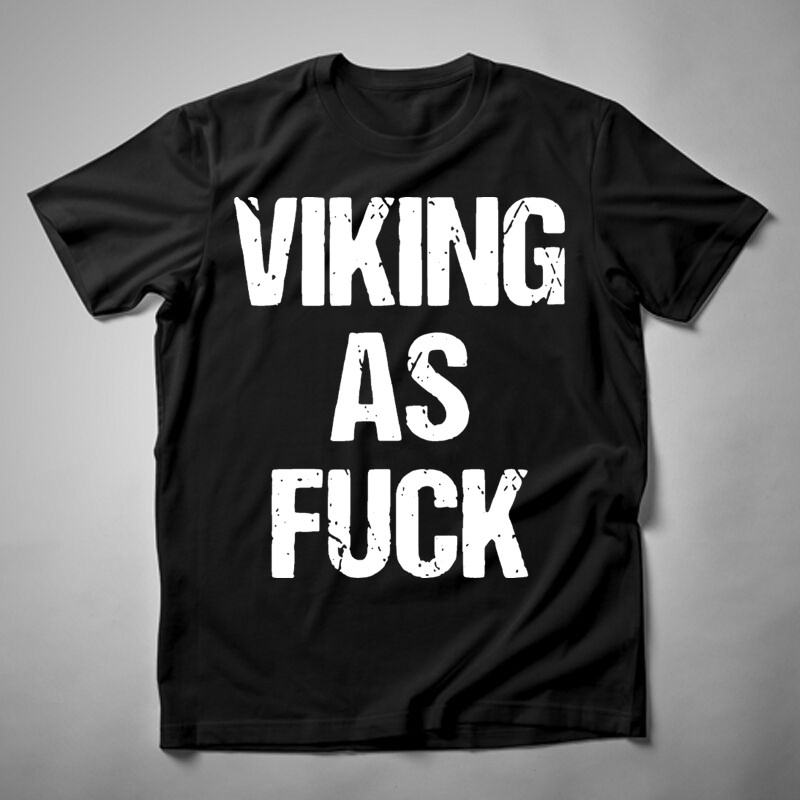 Férfi póló Viking As Fuck