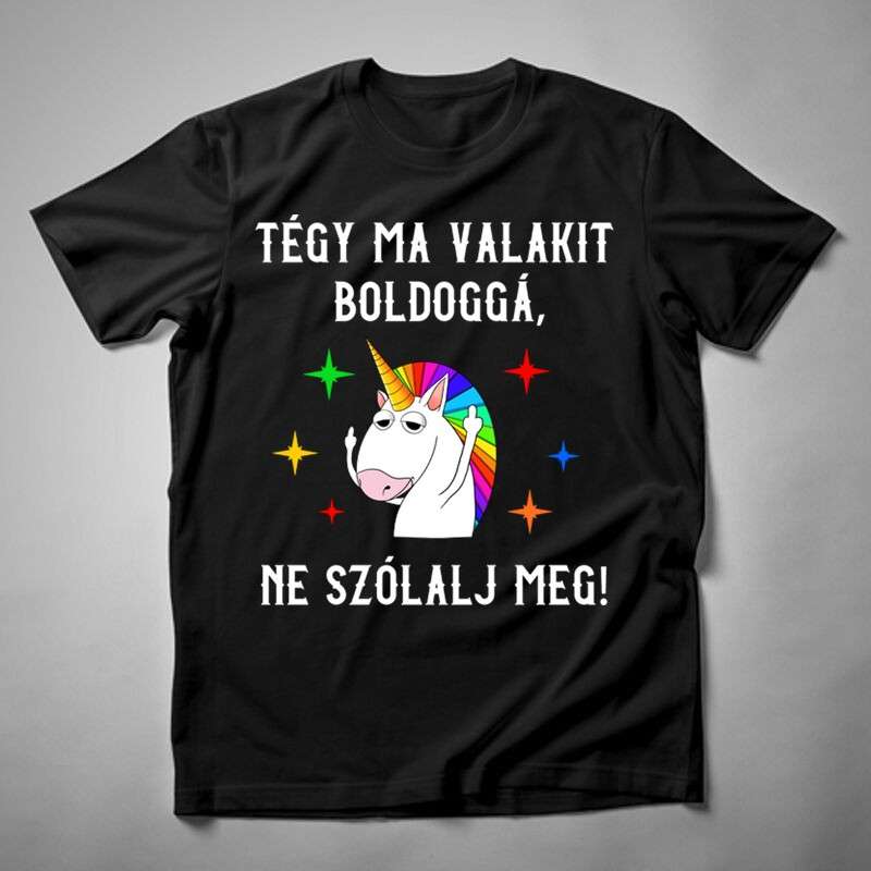 Férfi póló Tégy Ma Valakit Boldoggá Unikornis