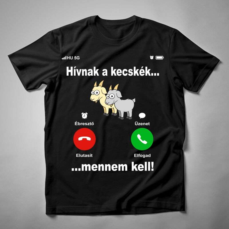Férfi póló Hívnak A Kecskék Mennem Kell