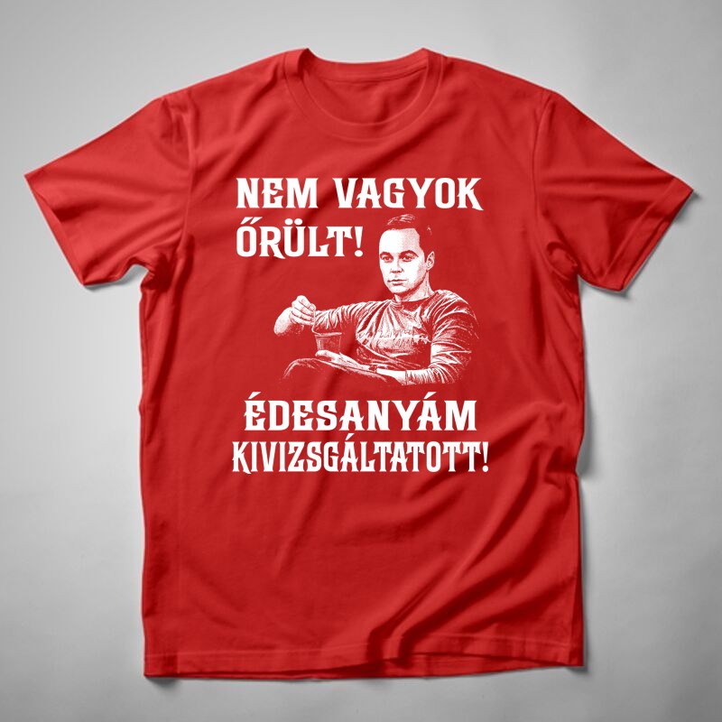 Férfi póló Sheldon Nem Vagyok Őrült
