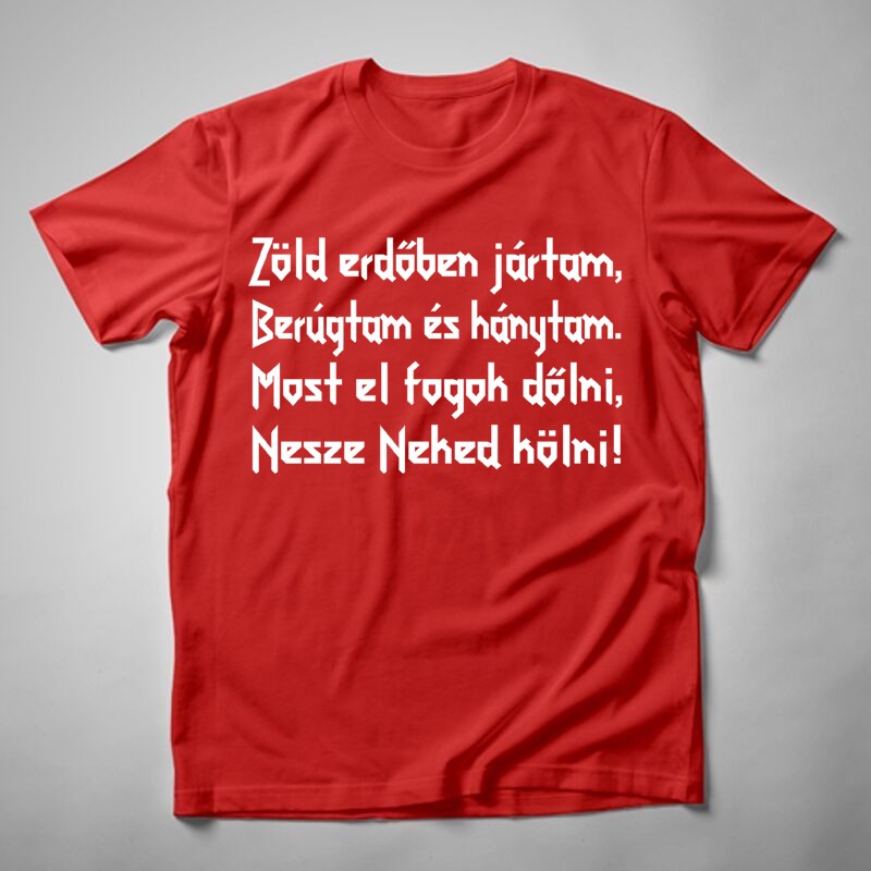 Férfi póló Zöld Erdőben Jártam