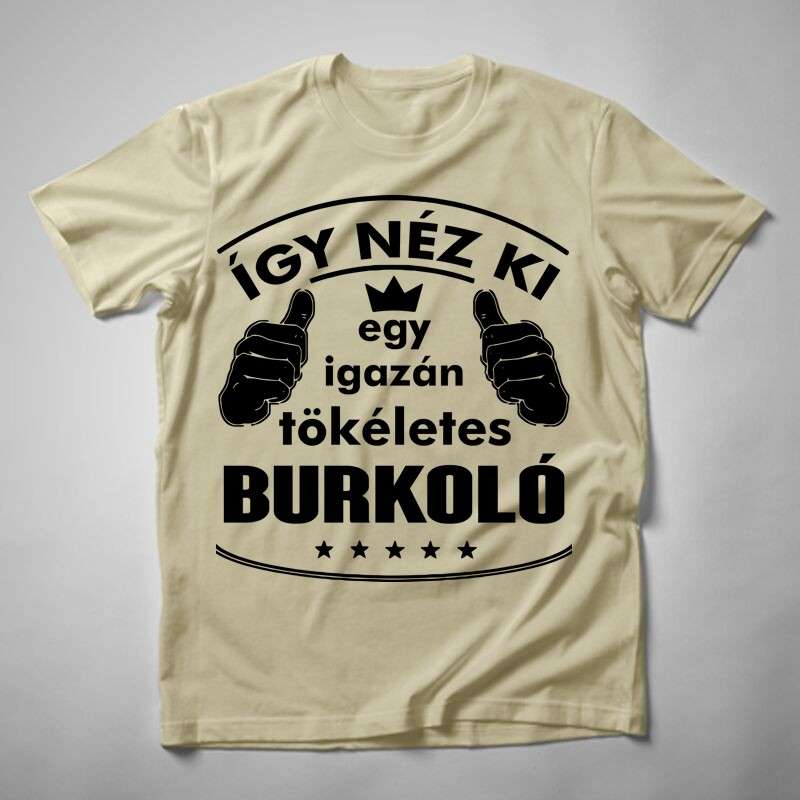 Férfi póló Így Néz Ki Egy Tökéletes BURKOLÓ