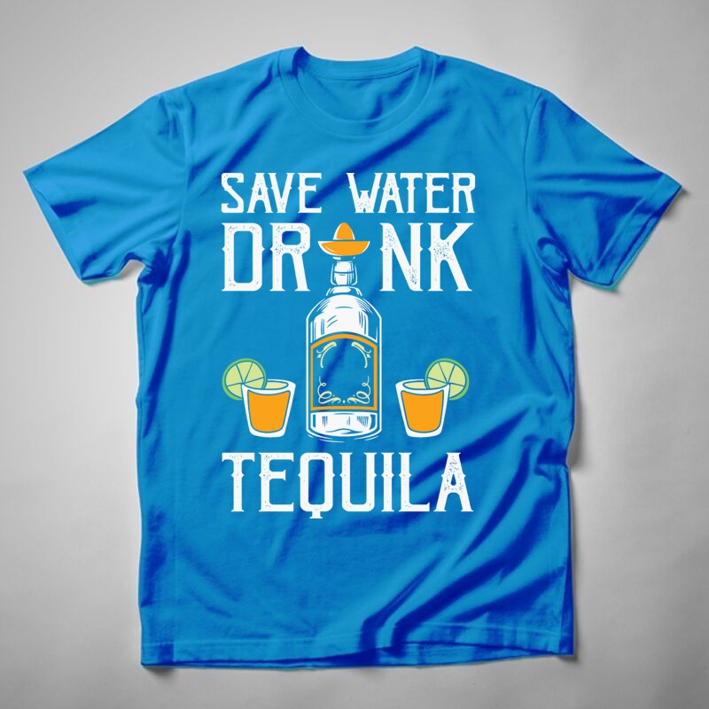 Férfi póló Save Water Drink Tequila