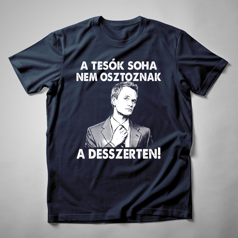 Férfi póló Barney Stinson A Tesók Soha Nem Osztoznak