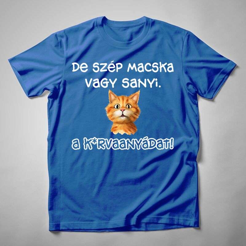 Férfi póló De Szép Macska Vagy Sanyi
