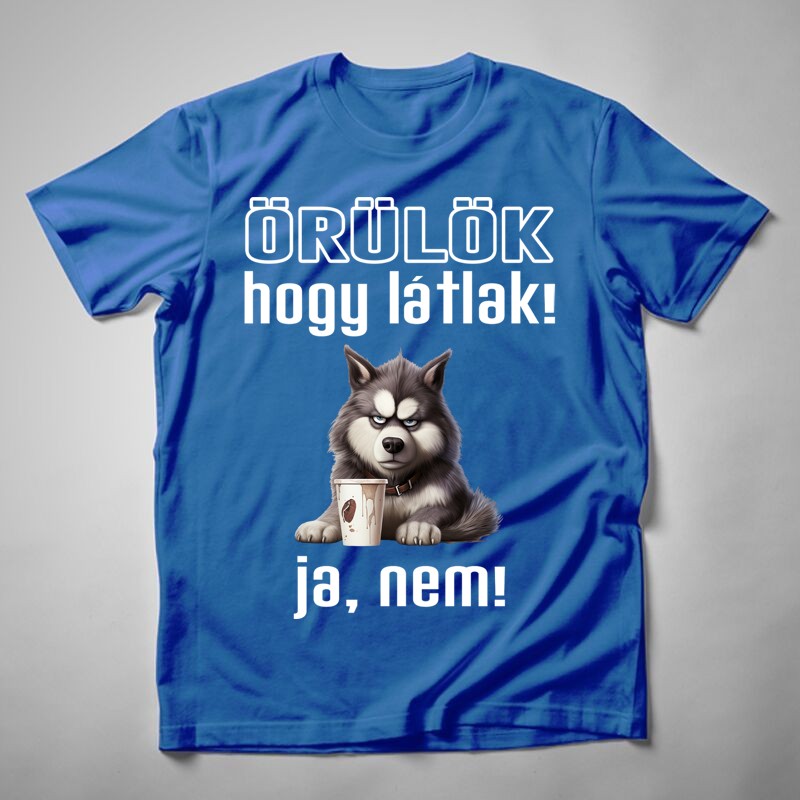 Férfi póló Örülök Hogy Látlak Husky