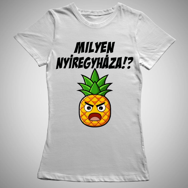 Női póló Milyen Nyíregyháza!?