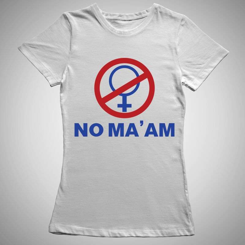 Női póló No Ma'Am