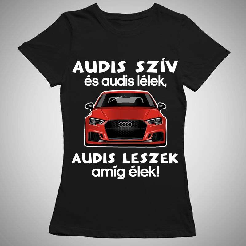 Női póló Audis Szív És Audis Lélek