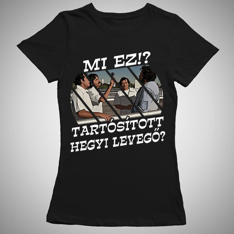 Női póló Mi Ez Tartósított Hegyi Levegő