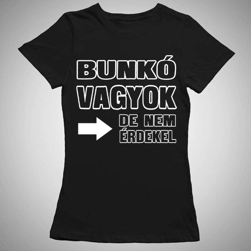 Női póló Bunkó Vagyok