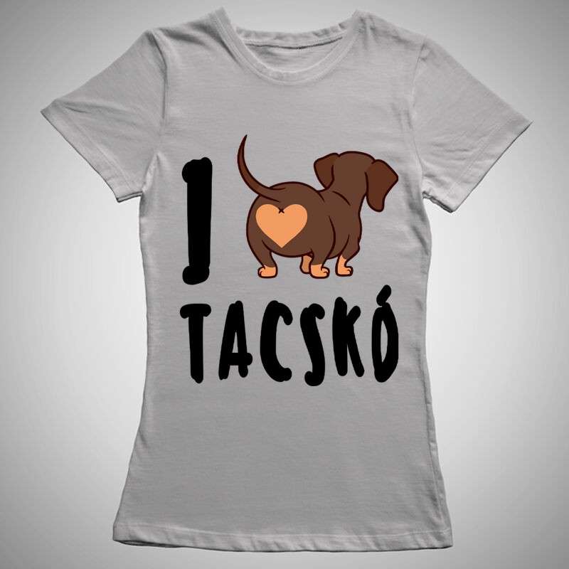 Női póló I Love Tacskó