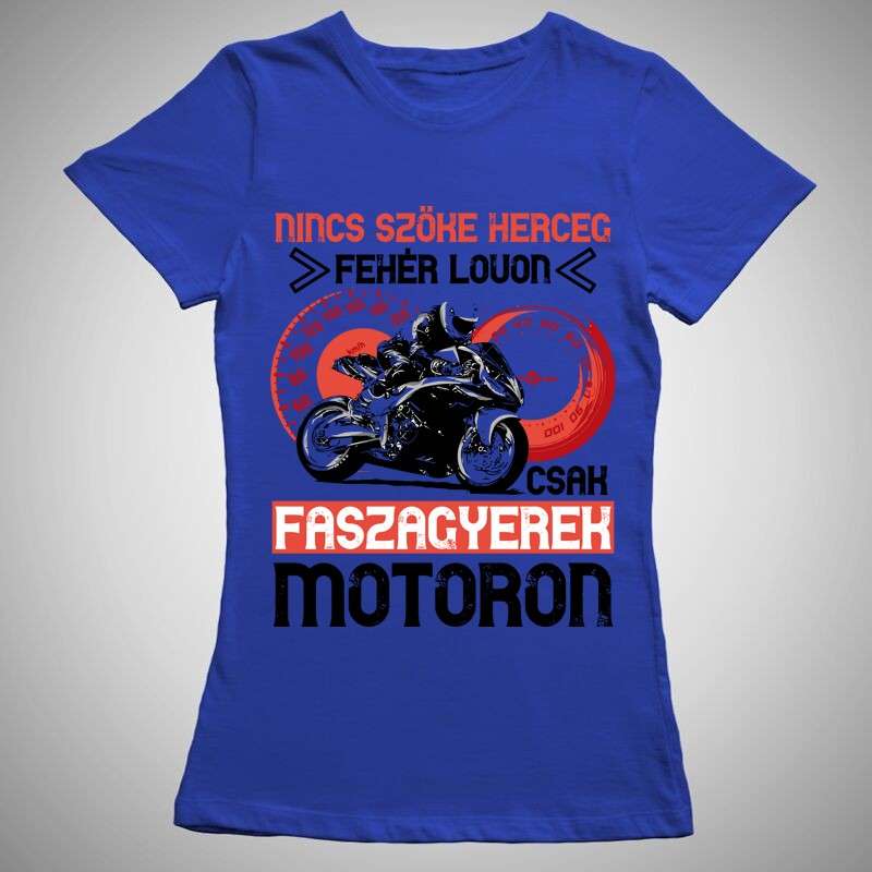 Női póló Nincs Szőke Herceg Fehér Lovon