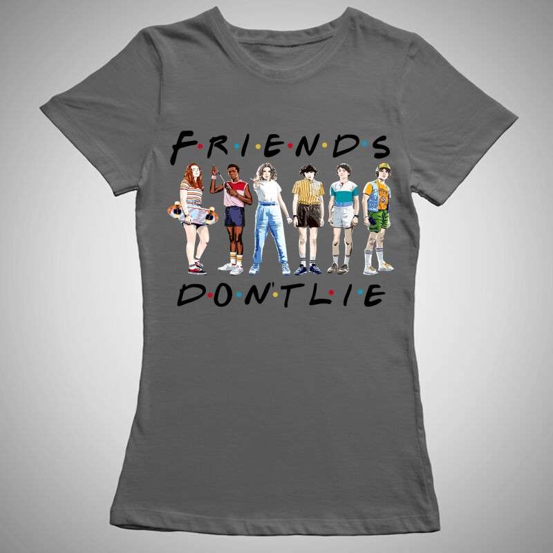 Női póló Friends Don't Lie