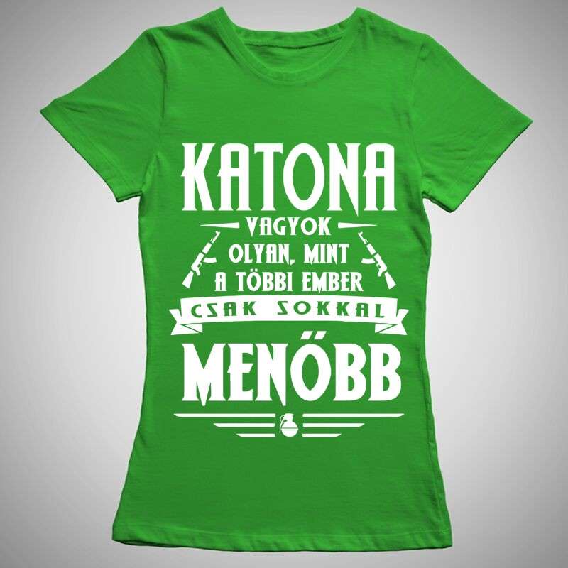 Női póló KATONA Vagyok