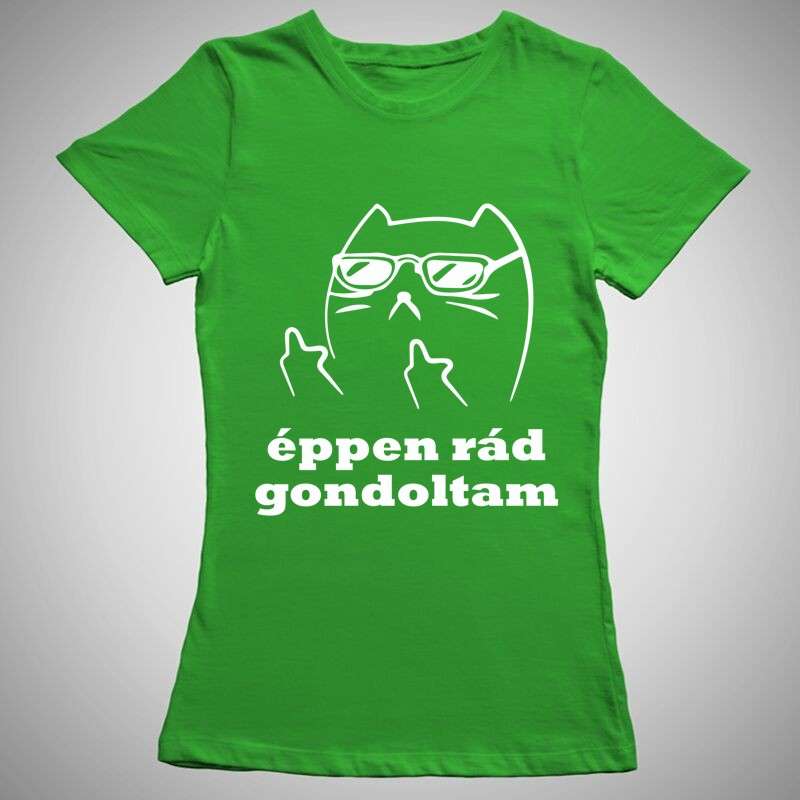Női póló Éppen Rád Gondoltam