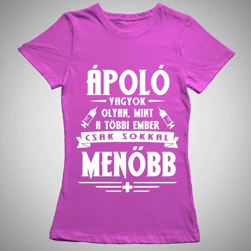 Női póló Ápoló Vagyok