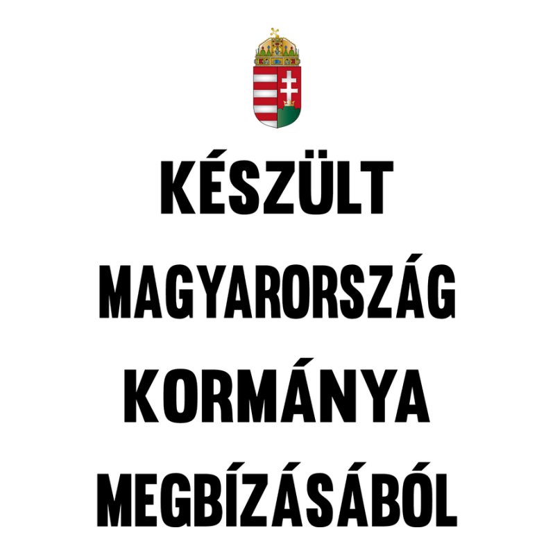 Készült Magyarország Kormánya Megbízásából