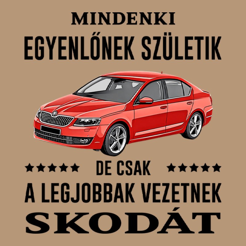 Mindenki Egyenlőnek Születik SKODA
