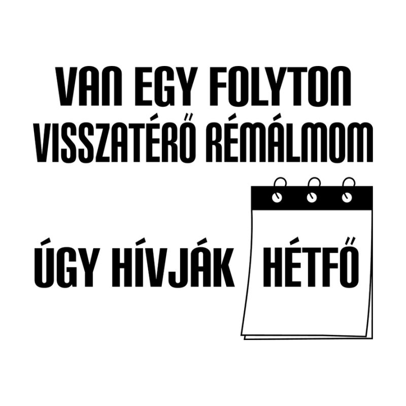 Van Egy Folyton Visszatérő Rémálom